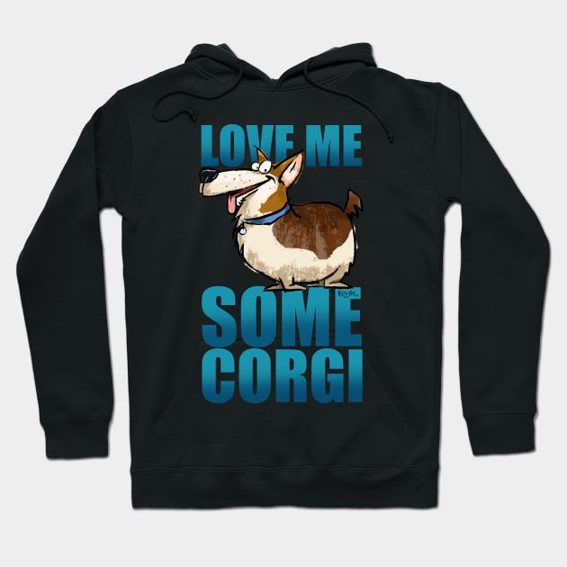 Love Me Some Corgi Hoodie by TrevorIrvin